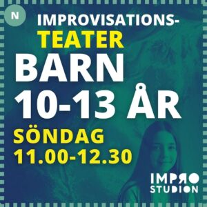 Improvisationsteater för barn 10-13 år söndagar kl 11.00 -12.30 start 25 januari