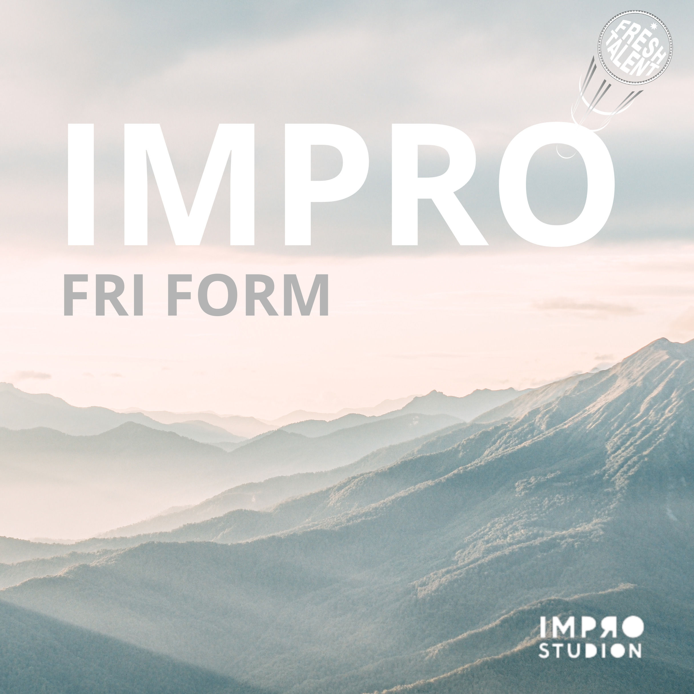 Fresh Talent – uppspel Impro Fri form 9 november kl 15.00-16.00