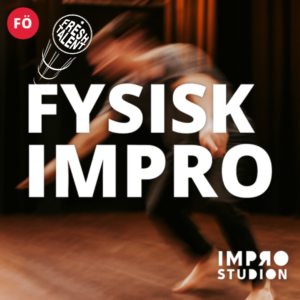 Fresh Talent – uppspel Fysisk Impro lördag 28 mars kl 17.30-18.30